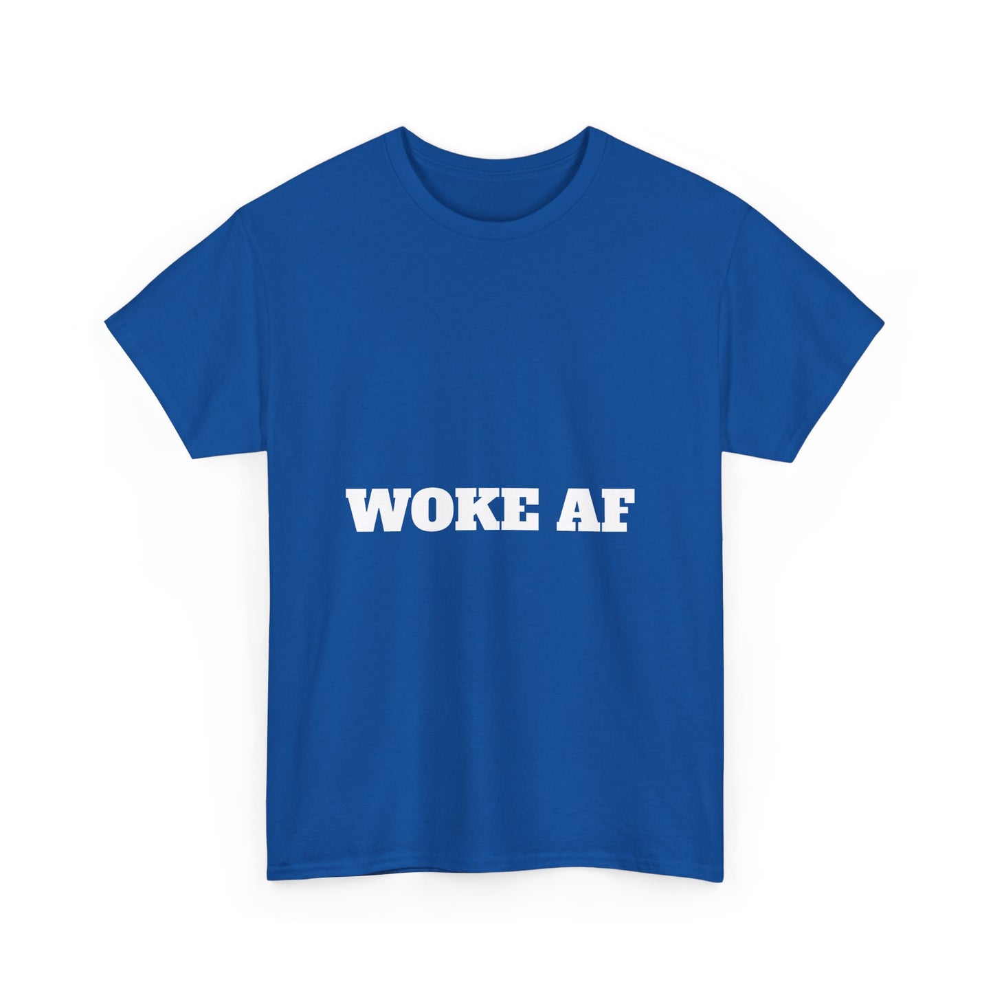 Unisex Tee – Woke AF and Mad as Hell