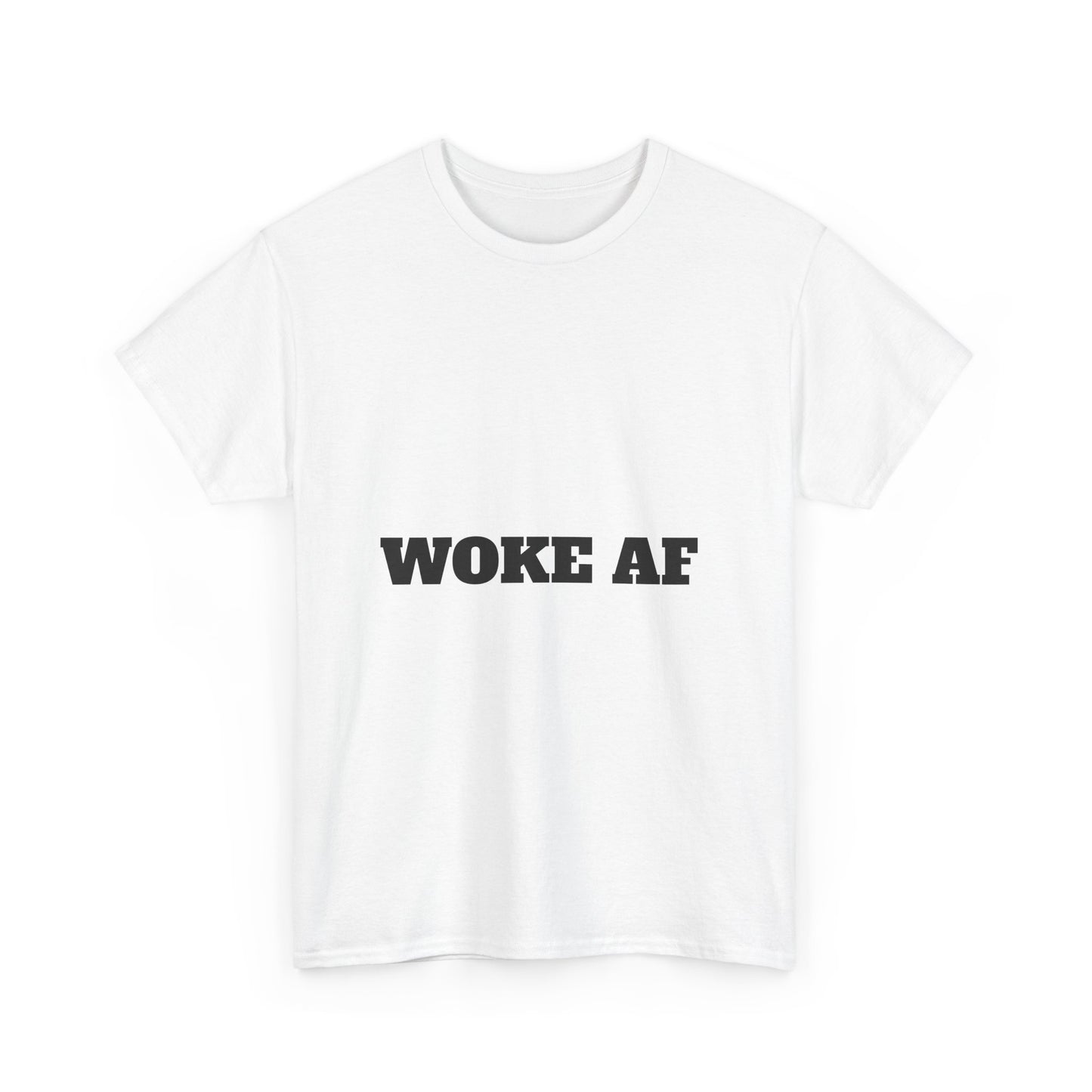 Unisex Tee – Woke AF and Mad as Hell