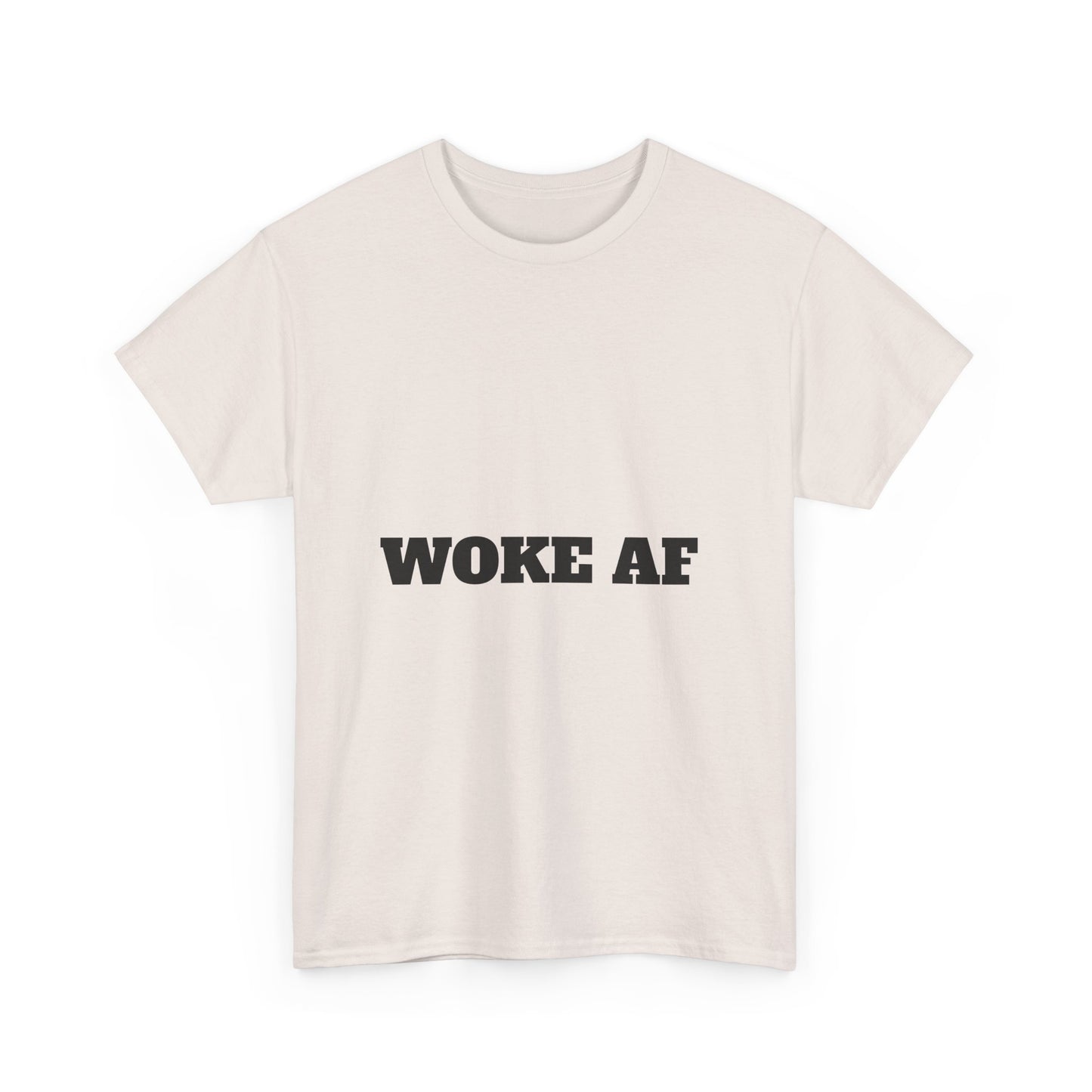 Unisex Tee – Woke AF and Mad as Hell