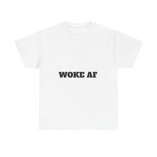 Unisex Tee – Woke AF