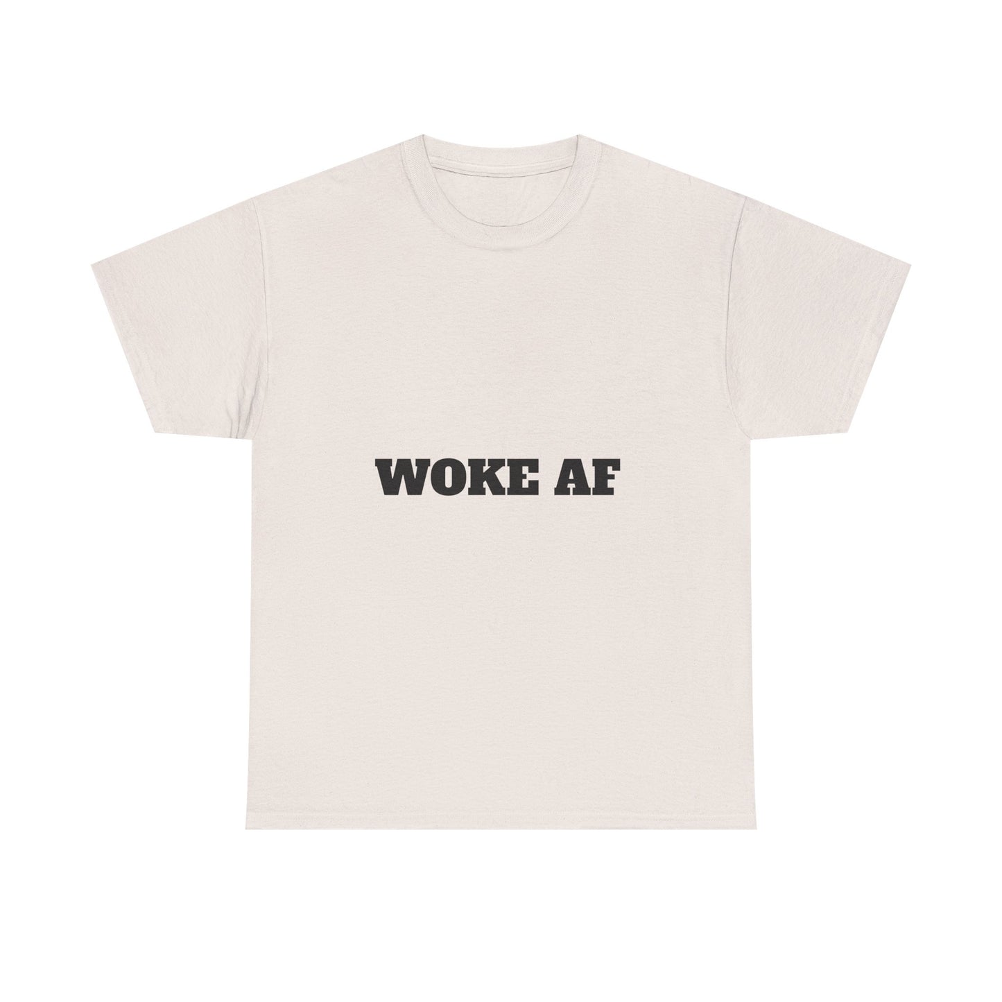 Unisex Tee – Woke AF and Mad as Hell