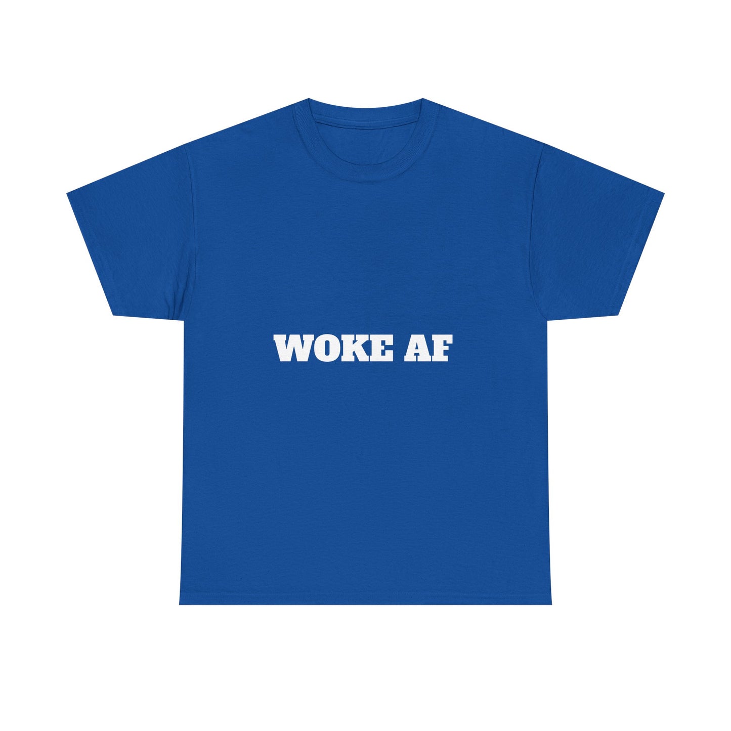 Unisex Tee – Woke AF and Mad as Hell