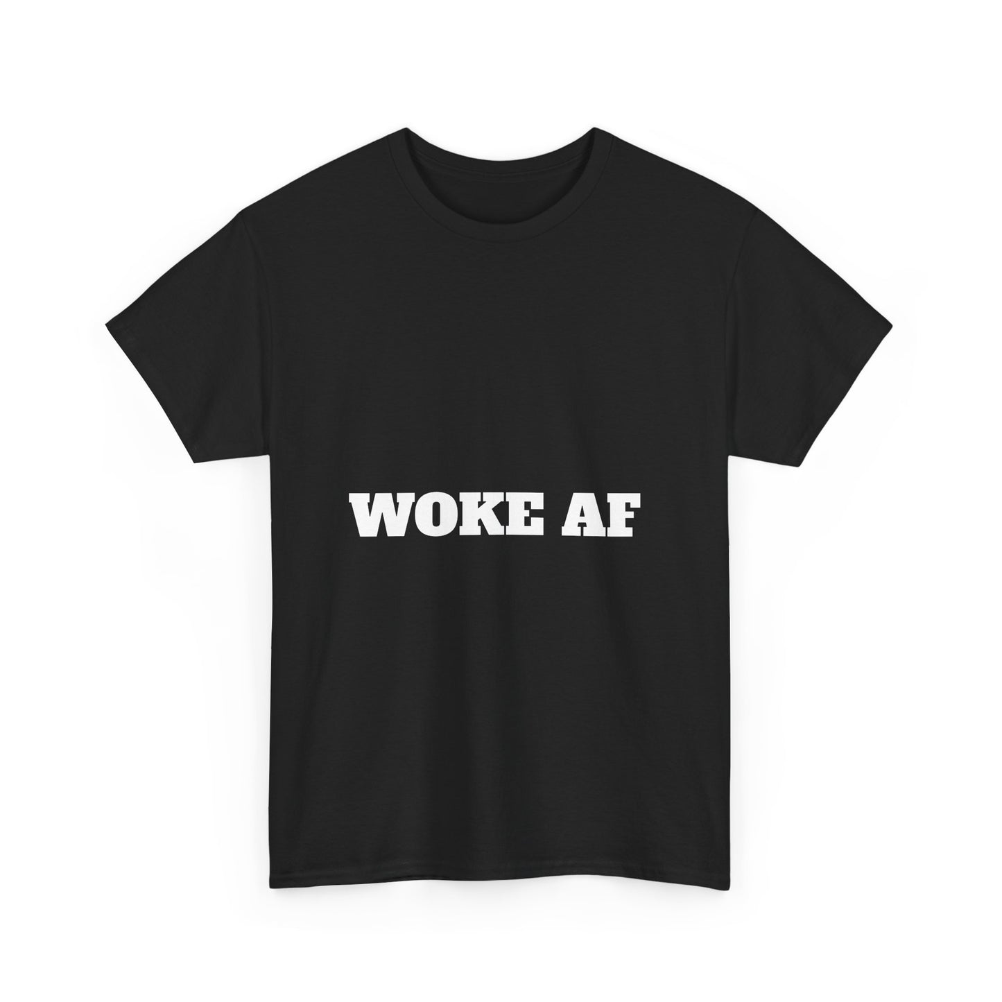 Unisex Tee – Woke AF and Mad as Hell